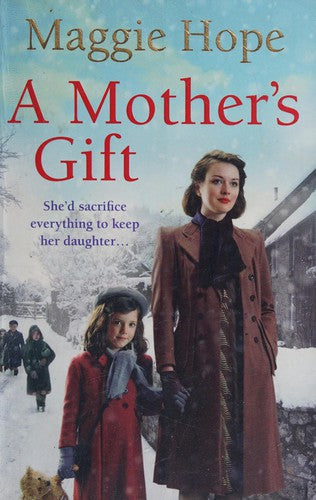 A Mother's Gift: Maggie Hope
