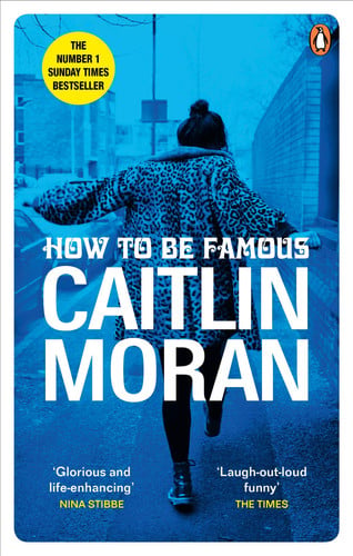 How to be Famous: The laugh-out-loud Richard & Judy Book Club bestseller