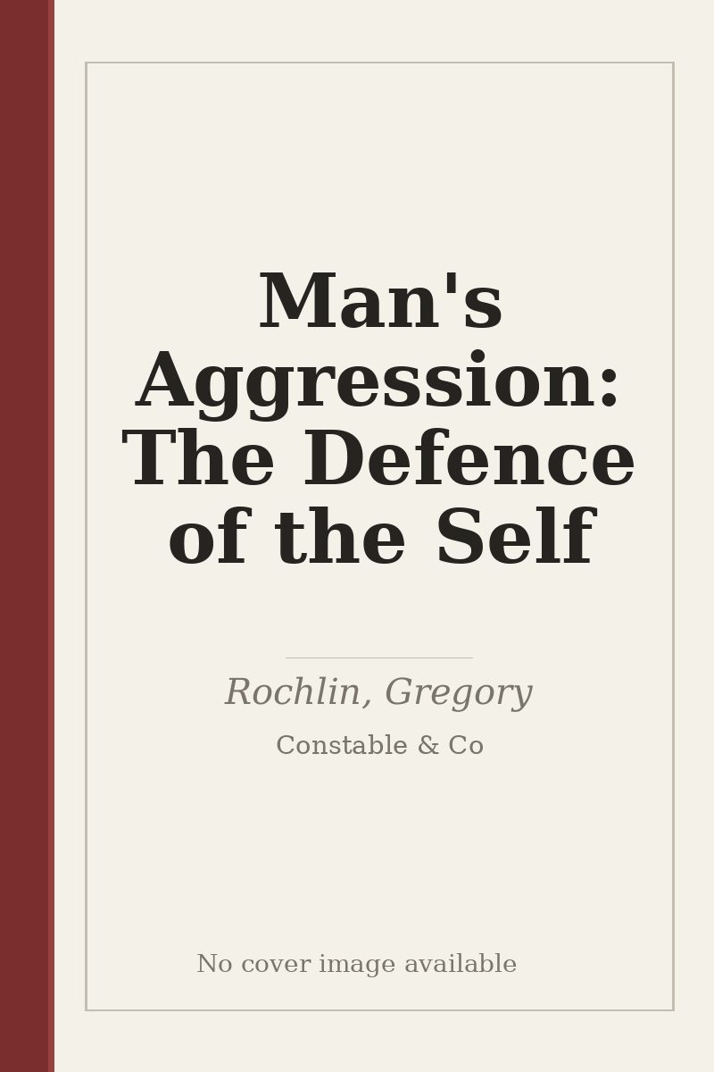 Man's Aggression: The Defence of the Self - no cover image available