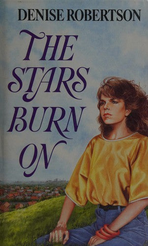 The Stars Burn On