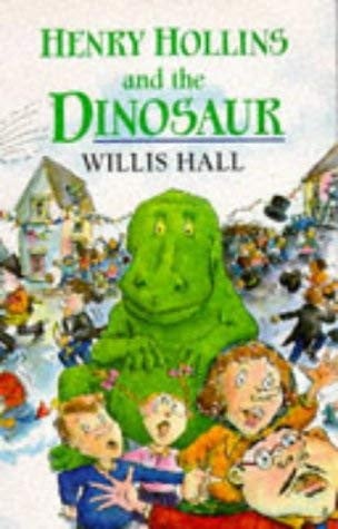 Henry Hollins and the Dinosaur (Red Fox middle fiction)
