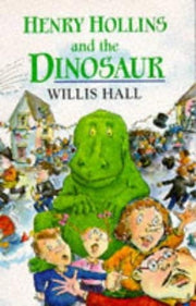 Henry Hollins and the Dinosaur (Red Fox middle fiction)