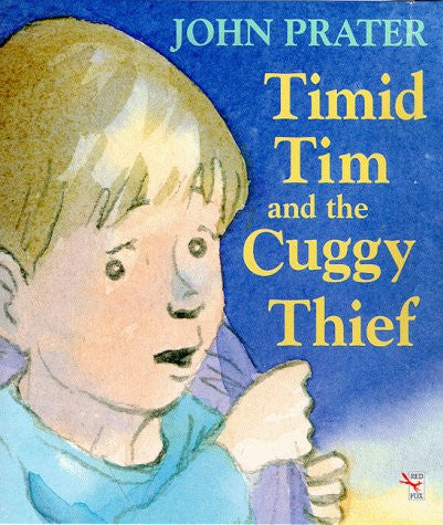 Timid Tim And The Cuggy Thief