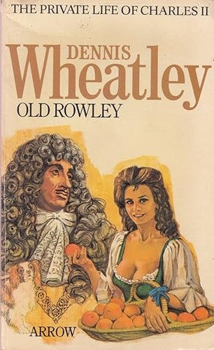 Old Rowley: Very Private Life of Charles II