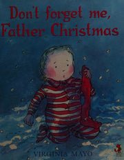 Don't Forget Me Father Christmas