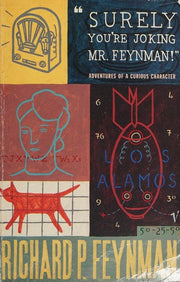 Surely you're Joking Mr Feynman: Adventures of a Curious Character
