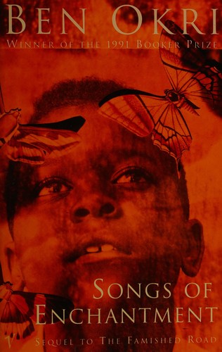 Songs of Enchantment (The Famished Road Trilogy, 2)