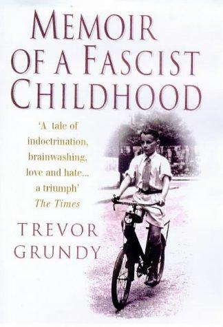 Memoir of a Fascist Childhood: A Boy in Mosley's Britain