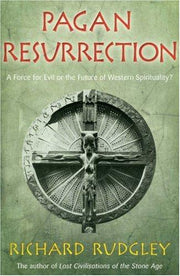 Pagan Resurrection A Force for Evil or the Future of Western Spir