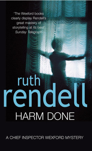 Harm Done (A Chief Inspector Wexford Mystery)