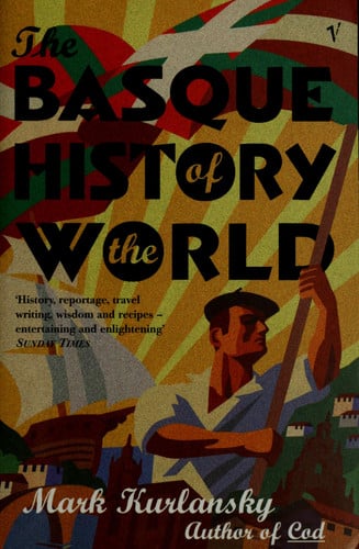 The Basque History Of The World: Mark Kurlansky