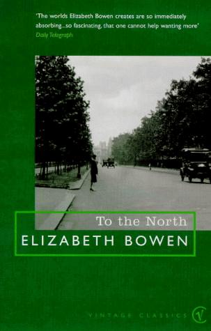 To The North: Elisabeth Bowen
