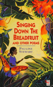 Singing Down the Breadfruit (Red Fox poetry books)