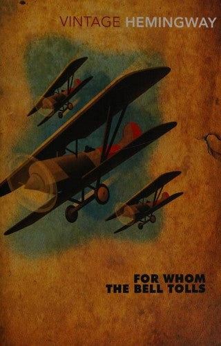 For Whom the Bell Tolls: Ernest Hemingway