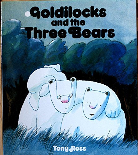 Goldilocks and the Three Bears