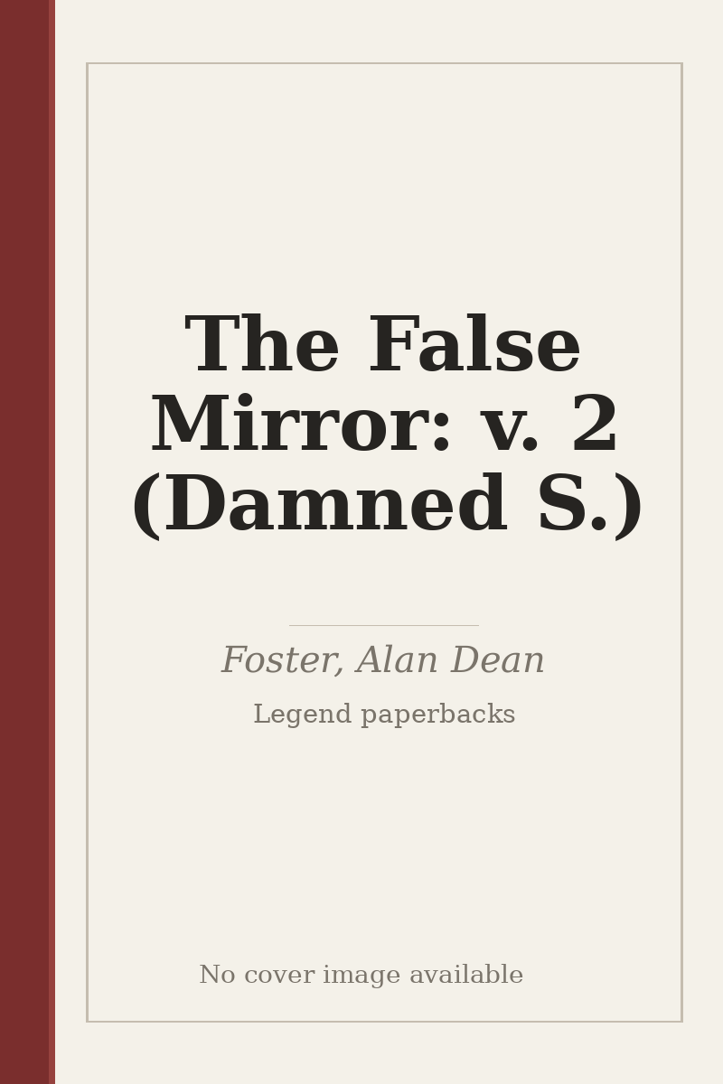 The False Mirror: v. 2 (Damned S.) - no cover image available