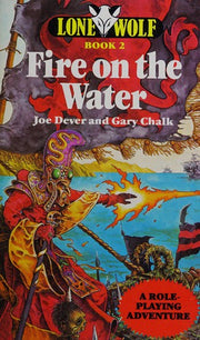 Fire on the Water: No. 2 (Lone Wolf Adventures S.)