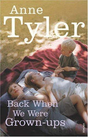 Back When We Were Grown-ups: From the Sunday Times bestselling author of Three Days in June