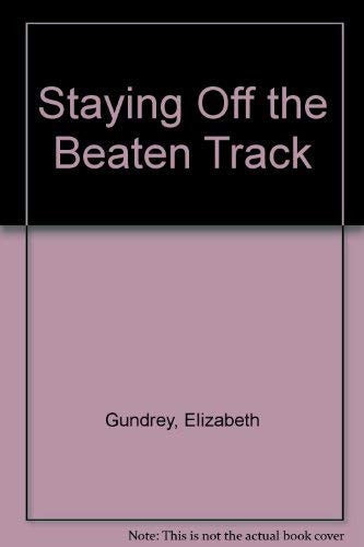 Staying Off the Beaten Track