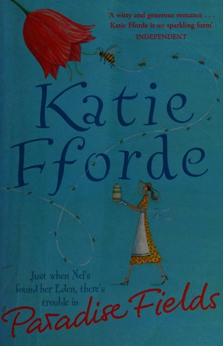 Paradise Fields: From the #1 bestselling author of uplifting feel-good fiction