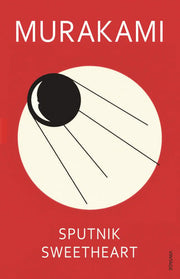 Sputnik Sweetheart: Haruki Murakami