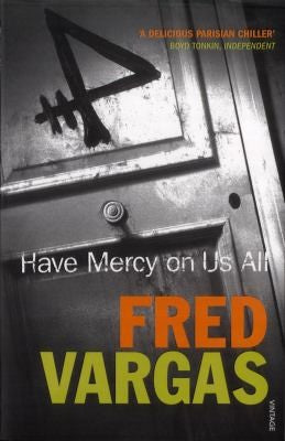 Have Mercy on Us All: 3 (Commissaire Adamsberg, 3)