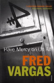 Have Mercy on Us All: 3 (Commissaire Adamsberg, 3)