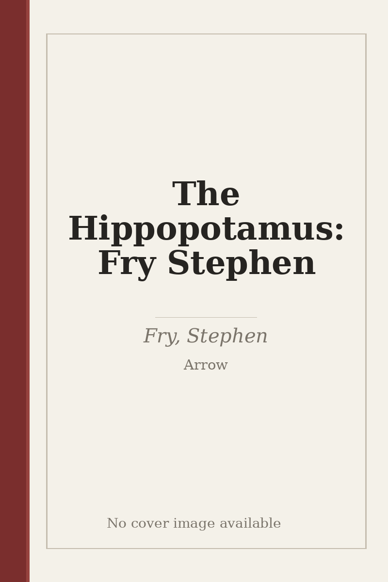 The Hippopotamus: Fry Stephen - no cover image available