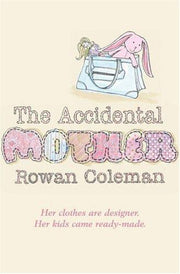 The Accidental Mother