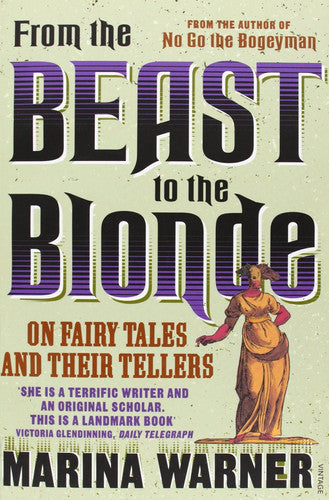 From The Beast To The Blonde: On Fairy Tales and Their Tellers