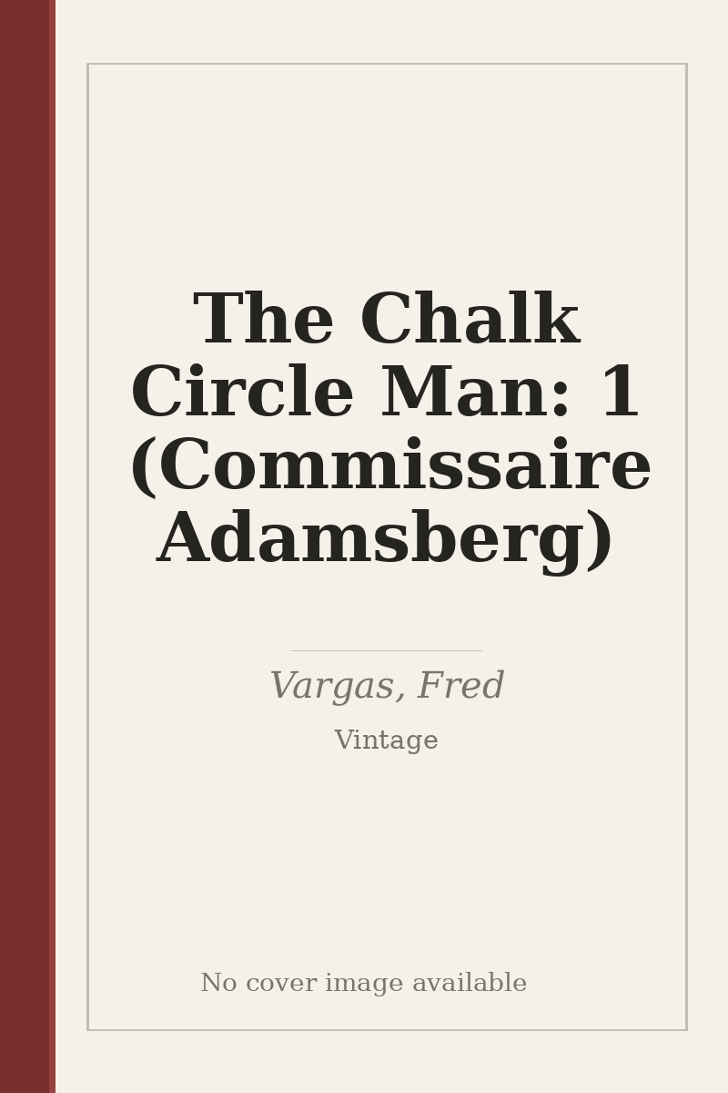 The Chalk Circle Man: 1 (Commissaire Adamsberg) - no cover image available