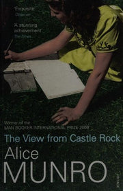The View from Castle Rock: Winner of the Nobel Prize in Literature