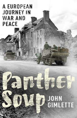 Panther Soup: A European Journey in War and Peace