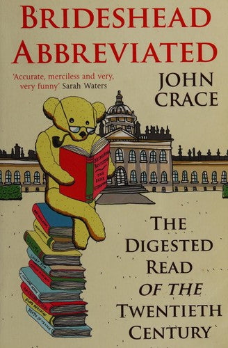 Brideshead Abbreviated: The Digested Read of the Twentieth Century