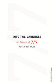 Into the Darkness:: An Account of 7/7