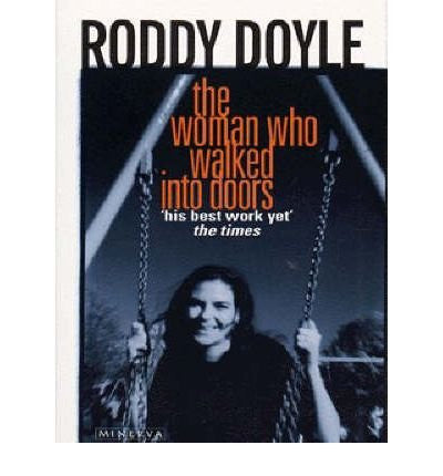 The Woman Who Walked Into Doors