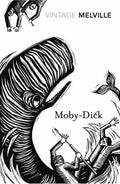 Moby-Dick: And an Extract from Narrative of the Most Extraordinary and Distressing Shipwreck of the Whale-ship Essex (Vintage Classics)