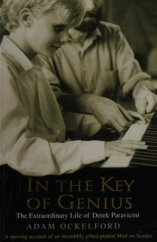 In The Key of Genius: The Extraordinary Life of Derek Paravicini
