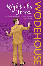 Right Ho, Jeeves: (Jeeves & Wooster)