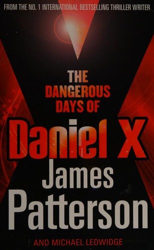 The Dangerous Days of Daniel X: (Daniel X 1)