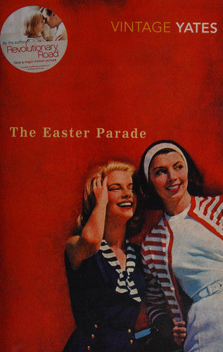 The Easter Parade: Richard Yates