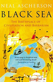 Black Sea: Coasts and Conquests: From Pericles to Putin