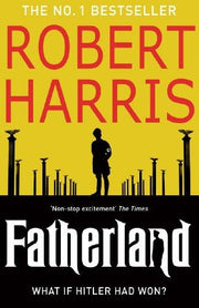Fatherland: From the bestselling author of Conclave