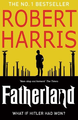 Fatherland: From the bestselling author of Conclave