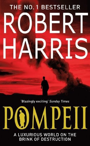 Pompeii: From the bestselling author of Conclave