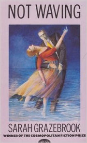 Not Waving (Arena Books)