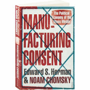 Manufacturing Consent: The classic analysis of how power shapes the news
