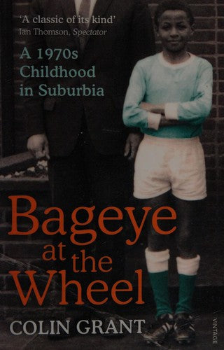 Bageye at the Wheel: A 1970s Childhood in Suburbia