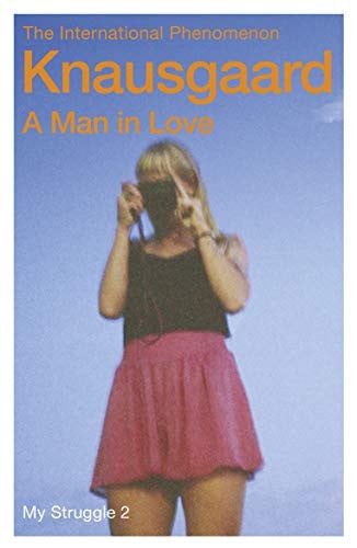 A Man in Love: My Struggle Book 2