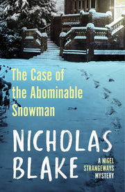 The Case of the Abominable Snowman (A Nigel Strangeways Mystery, 7)